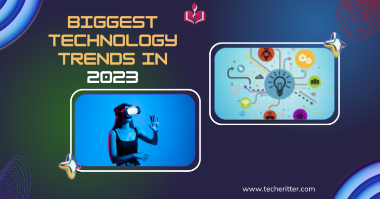 Biggest Technology Trends In 2023
