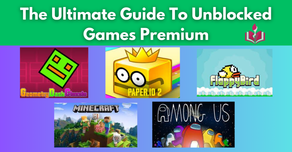 The Ultimate Guide To Unblocked Games Premium