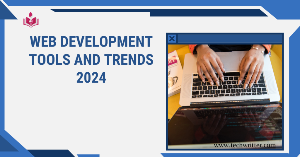 Web Development Tools and Trends 2024